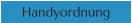 Handyordnung