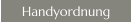 Handyordnung